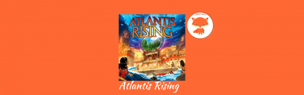AtlantisRising_unboxing_banner